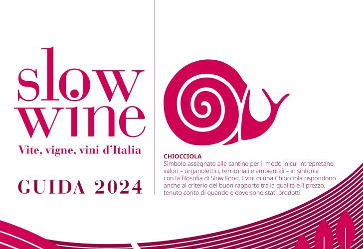 Il Sommelier Magazine Le prestigiose 238 Chiocciole della Guida Slow Wine 2024  